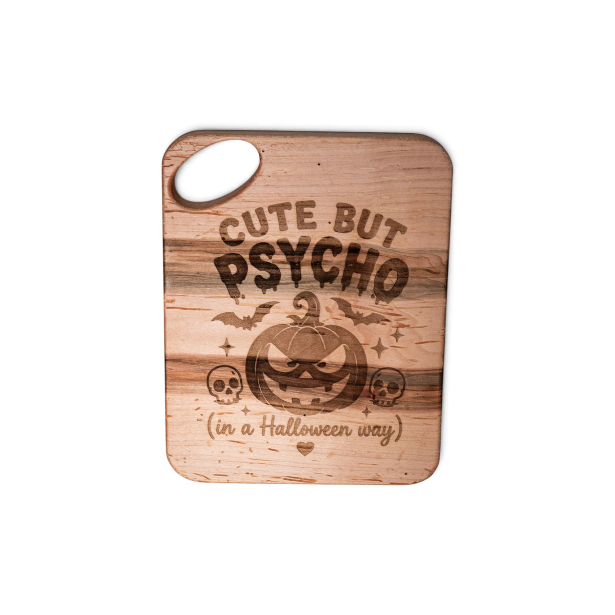 Maple Charcuterie Board/Serving Tray "Cute But Psycho"