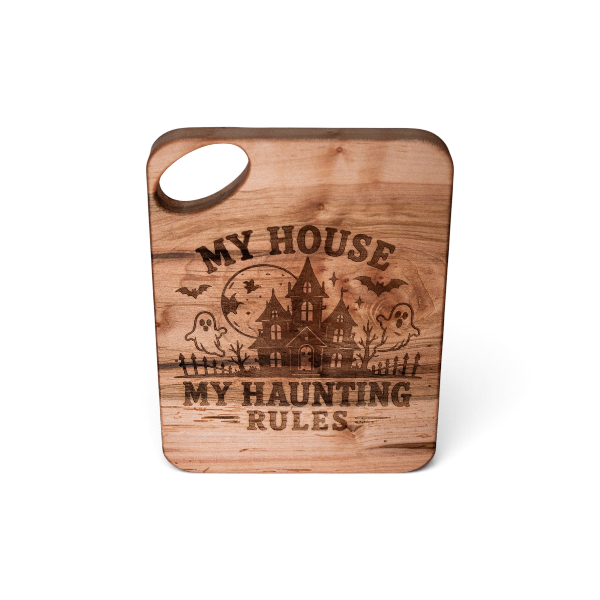 Maple Charcuterie Board/Serving Tray "My House My Haunting"
