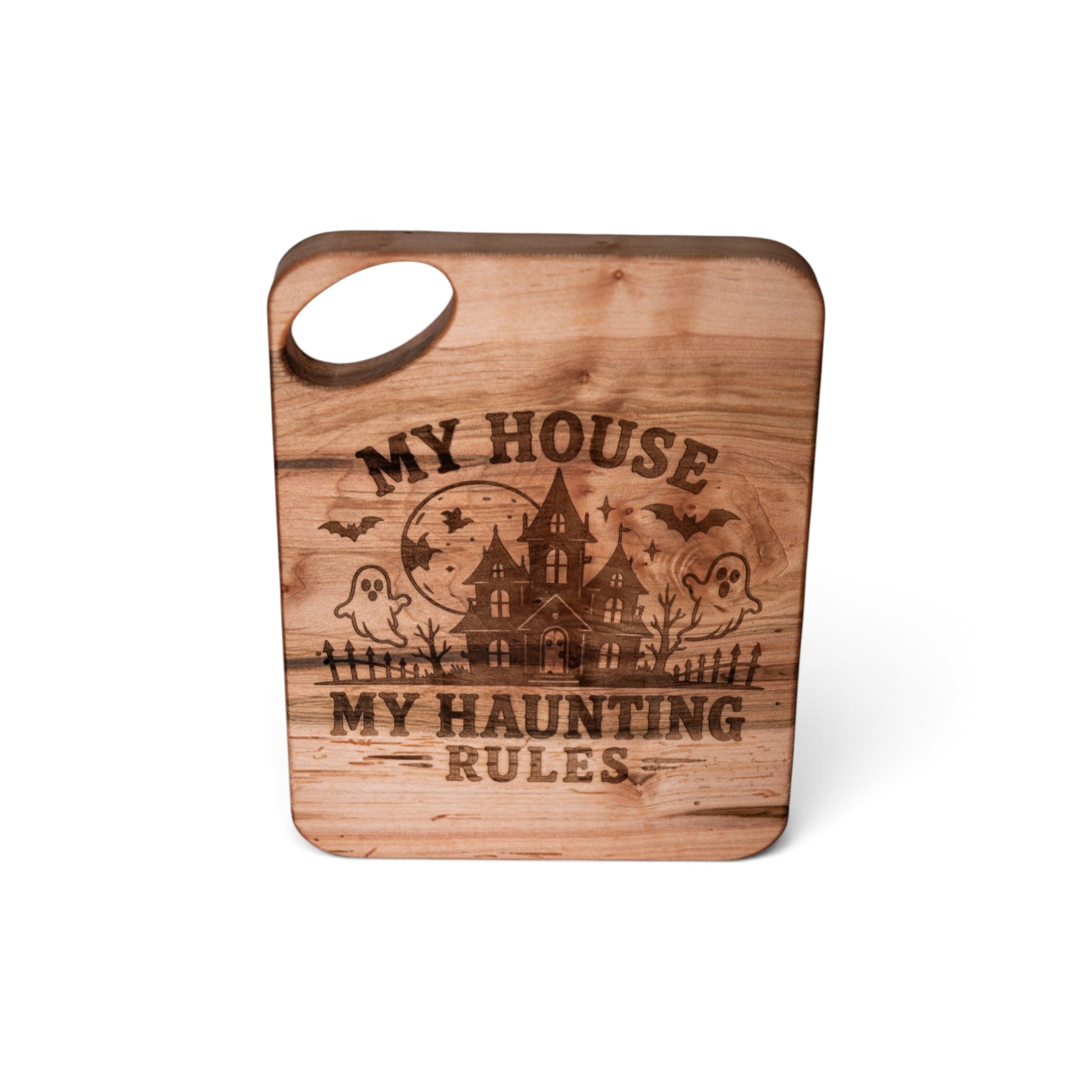 Maple Charcuterie Board/Serving Tray "My House My Haunting"