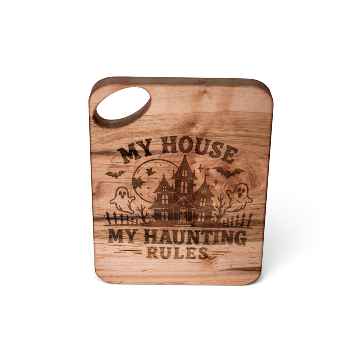 Maple Charcuterie Board/Serving Tray "My House My Haunting"